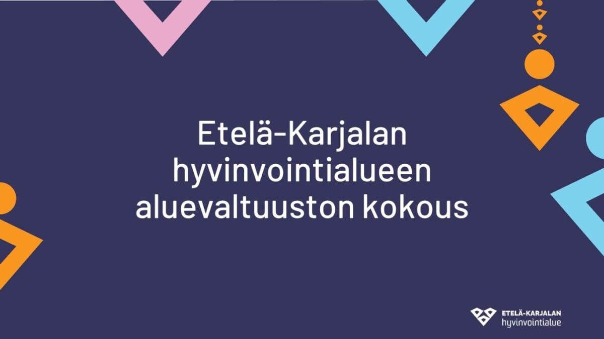 Etelä-Karjalan hyvinvointialueen aluevaltuuston kokous 11.10. klo 18.00 –